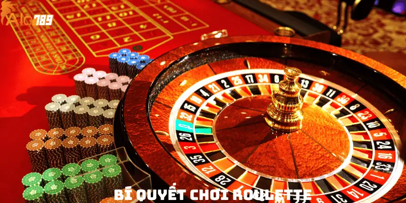 Bí Quyết Chơi Roulette Trăm Trận Trăm Thắng Từ Cao Thủ